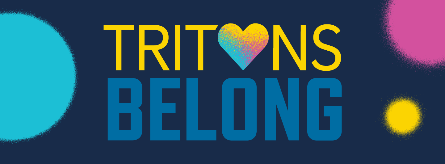 Tritons Belong: Undestanding and Compassion in Challenging Times - pink, teal, and yellow orbs in the background